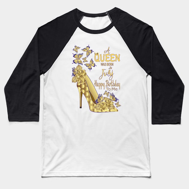 A Queen Was Born In July Baseball T-Shirt by Designoholic